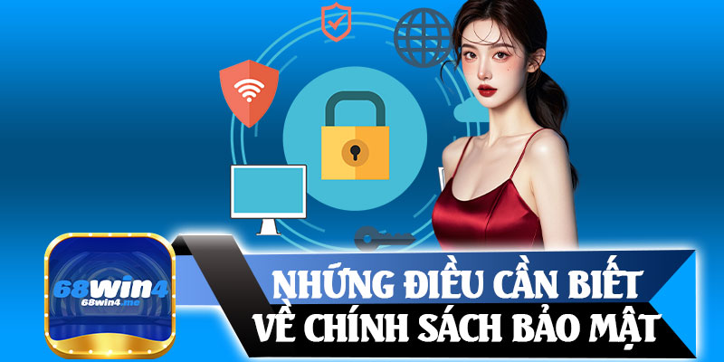 Những Điều Cần Biết Về Chính Sách Bảo Mật