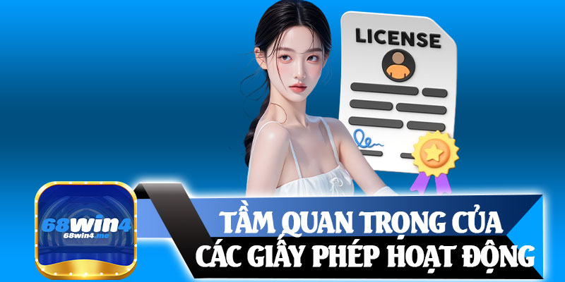 Tầm Quan Trọng Của Các Giấy Phép Hoạt Động
