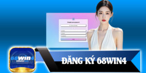 Đăng Ký 68win4