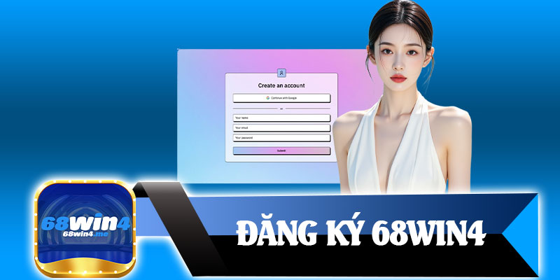 Đăng Ký 68win4