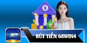 Rút Tiền 68win4